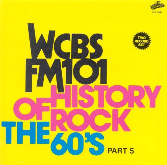 WCBS FM-101 History Of Rock/The 60's Pt. 