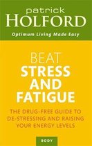 Beat Stress And Fatigue