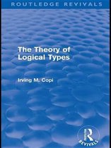 Routledge Revivals - The Theory of Logical Types