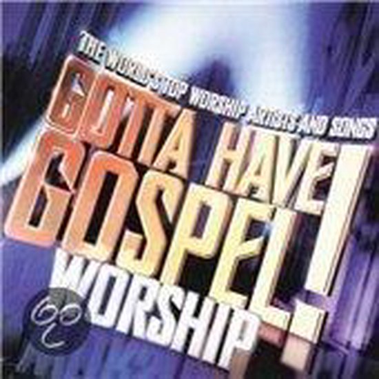 Gotta Have Gospel