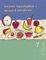 Besser haushalten, gesund ernähren 7. Bayern