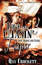 Love and Chasin' Paper