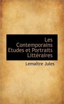 Les Contemporains Etudes Et Portraits Litt Raires