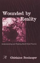 Wounded by Reality