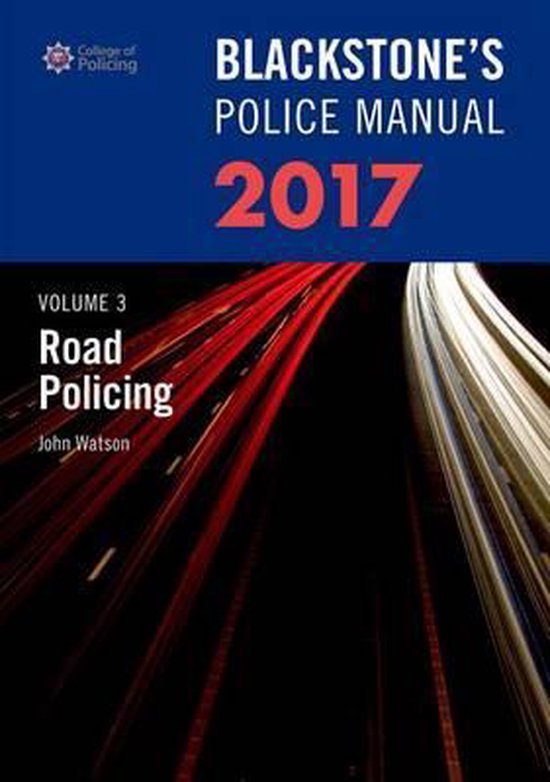 Blackstone's Police Manual Volume 3 9780198783077 John Watson