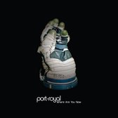 Port-Royal - Where Are You Now (CD)