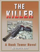 Hank Tower Detective 10 - The Killer