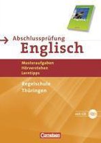 English G 21. 10. Schuljahr. Abschlussprüfung Englisch. Arbeitsheft mit Lösungsheft und Hör-CD. Regelschule Thüringen.