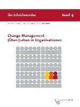 Change Management - (Über-) Leben in Organisationen