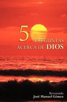 50 Preguntas Y Respuestas Acerca De Dios