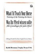 What I'd Teach Your Horse / Was Ihr Pferd wissen sollte