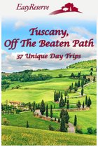 Tuscany, Off The Beaten Path
