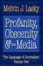 Profanity, Obscenity and the Media