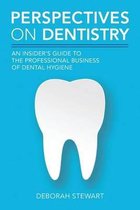 Perspectives on Dentistry