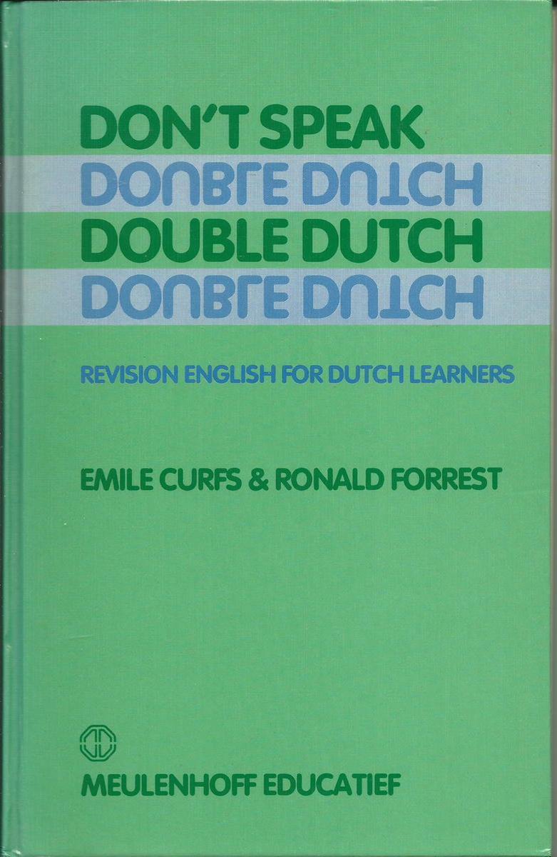 Don't speak double dutch | 9789028049406 | E. Curfs | Boeken | bol