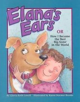 Elana's Ears, Or How I Became The Best Big Sister In The World