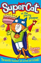 Supercat 2 - Supercat vs The Party Pooper (Supercat, Book 2)