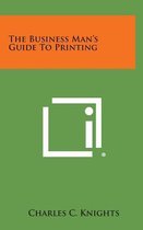 The Business Man's Guide to Printing