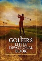 A Golfer's Little Devotional Book
