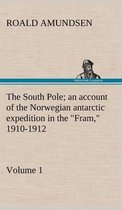 Boekomslag met "ROALD AMUNDSEN" en "The South Pole; an account of the Norwegian antarctic expedition in the "Fram," 1910-1912 Volume 1".
