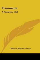 FIAMMETTA: A SUMMER IDYL