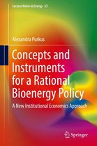 Lecture Notes in Energy 55 - Concepts and Instruments for a Rational Bioenergy Policy