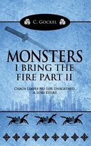 Monsters: I Bring the Fire Part II
