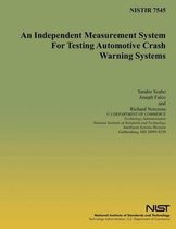 An Independent Measurement System for Testing Automotive Crash Warning Systems