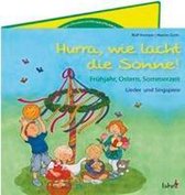 Hurra, wie lacht die Sonne!