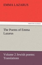 The Poems of Emma Lazarus, Volume 2 Jewish Poems