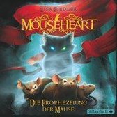 Mouseheart - Die Prophezeiung der Mäuse