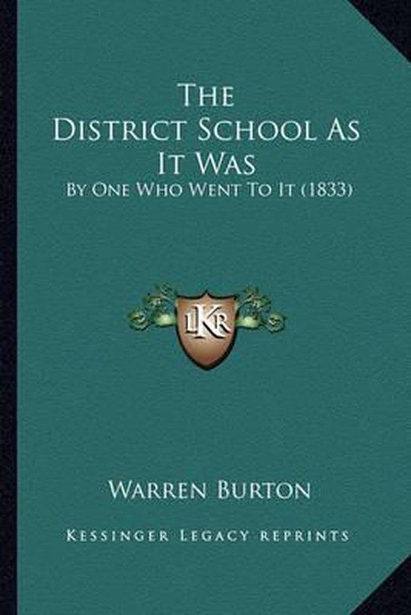 The District School As It Was van Warren Burton
