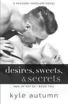 Desires, Sweets, & Secrets (Men of Natex #2)