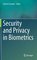 Security and Privacy in Biometrics