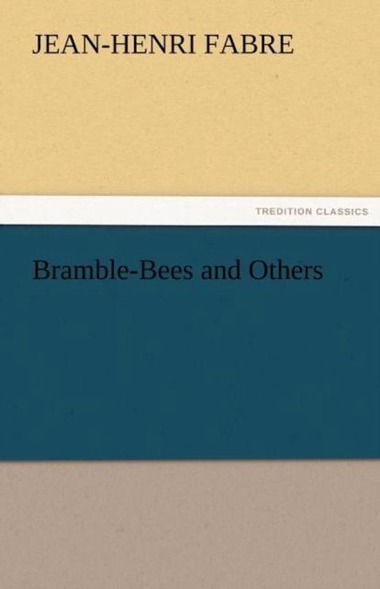 Bramble-Bees and Others
