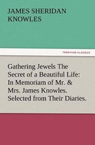 Gathering Jewels The Secret of a Beautiful Life