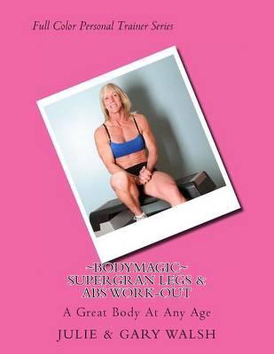 Bodymagic - A Great Body at Any Age- Bodymagic - SuperGran L ... - cover