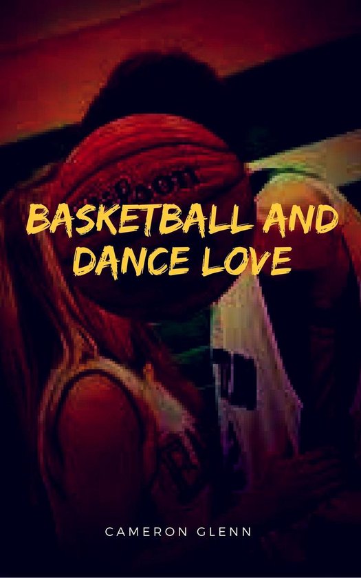 Basketball and Dance Love - cover