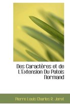 Des Caracteres Et de L'Extension Du Patois Normand