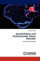 Acetylcholine and Posttraumatic Stress Disorder