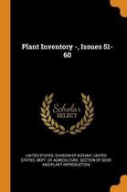 Plant Inventory -, Issues 51-60