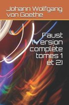 Faust (Version Compl te Tomes 1 Et 2)