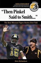 Then Pinkel Said to Smith