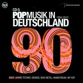 Pop Musik In Deutschland 1950-2010: 90er Jahre: Techno, Grunge, New Metal, Mainstream, Hip Hop