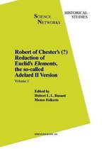 Robert of Chester's Redaction of Euclid's Elements, the so-called Adelard II Version