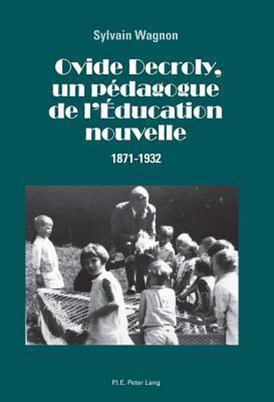 Ovide Decroly, un pédagogue de l'Éducation nouvelle - cover