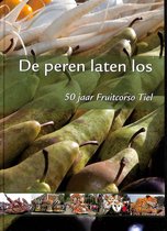 De peren laten los 50 jaar Fruitcorso Tiel