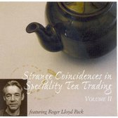 Strange Coincidences In Speciality Tea Trading
