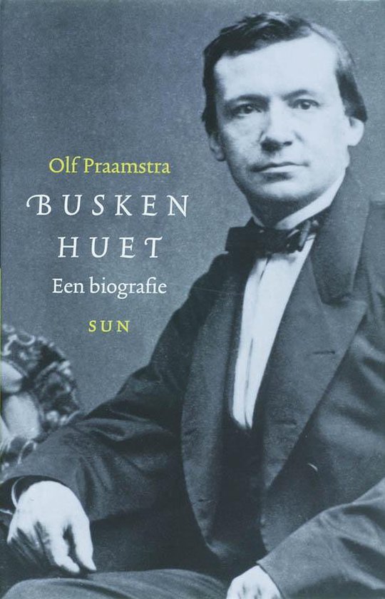 Cover van het boek 'Busken Huet' van Olf Praamstra
