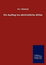 Ein Ausflug ins altchristliche Afrika